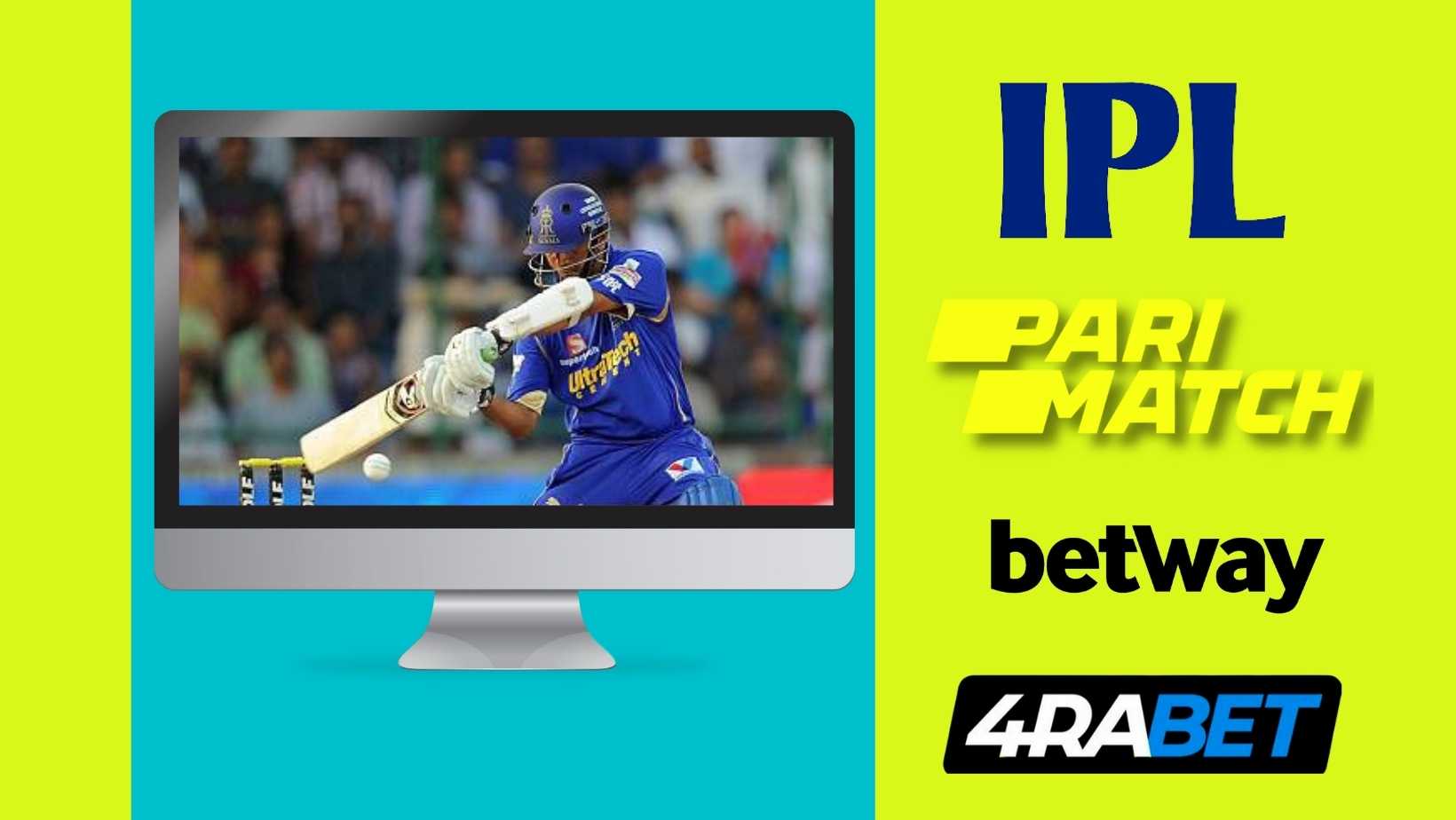 IPL Betting Sites parimatch betway 4rabet